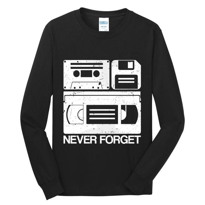 Retro Never Forget Cassette Floppy Disk Vhs Tape Tall Long Sleeve T-Shirt