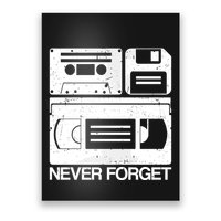 Retro Never Forget Cassette Floppy Disk Vhs Tape Poster
