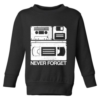 Retro Never Forget Cassette Floppy Disk Vhs Tape Toddler Sweatshirt