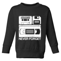 Retro Never Forget Cassette Floppy Disk Vhs Tape Toddler Sweatshirt