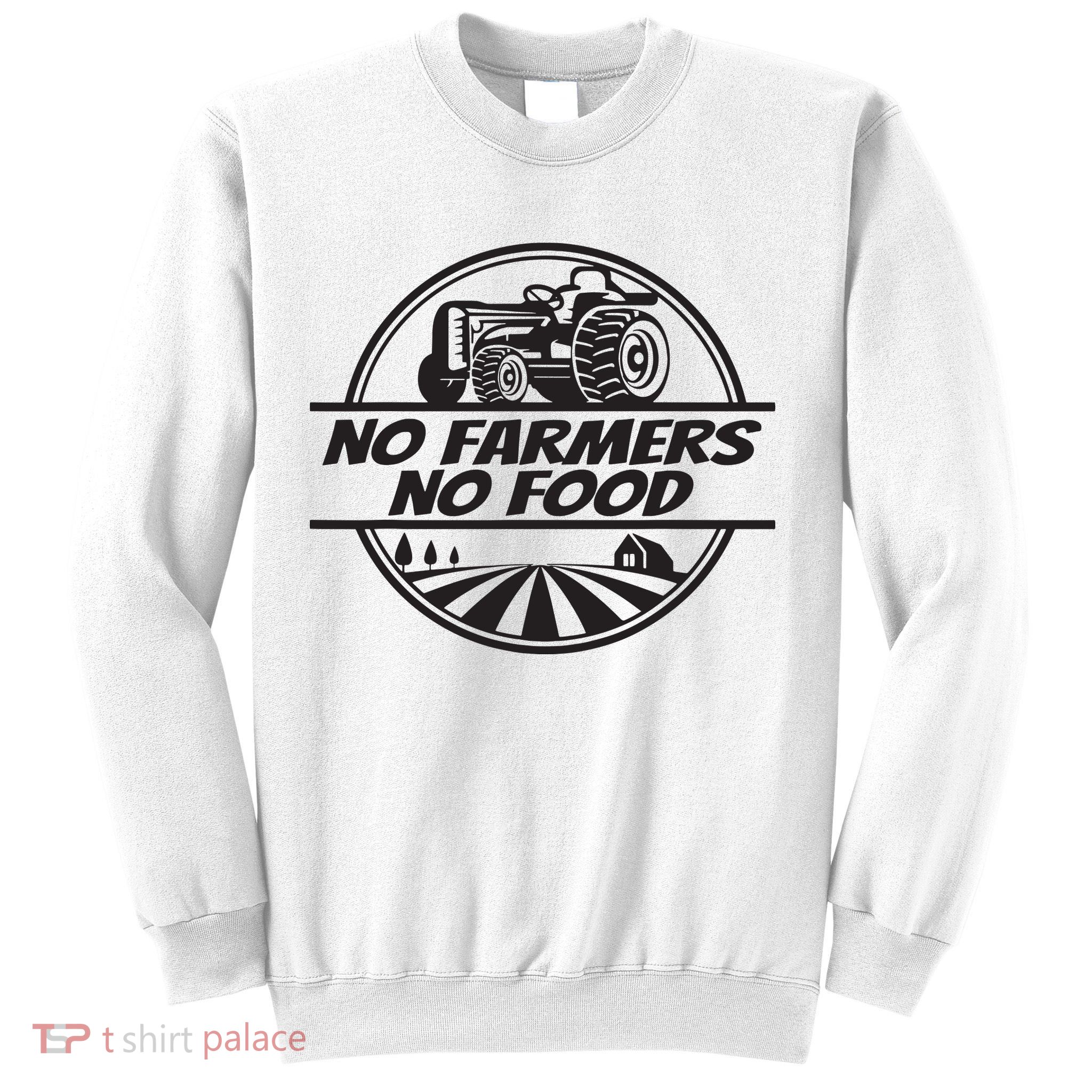 Retro No Farmers No Food Support Local Foods Farmer Sweatshirt