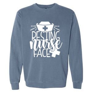 Resting Nurse Face Funny Inspirational Nurse Nursing Rn Cool Gift Garment-Dyed Sweatshirt