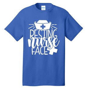 Resting Nurse Face Funny Inspirational Nurse Nursing Rn Cool Gift Tall T-Shirt