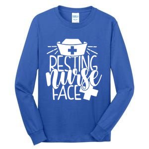 Resting Nurse Face Funny Inspirational Nurse Nursing Rn Cool Gift Tall Long Sleeve T-Shirt