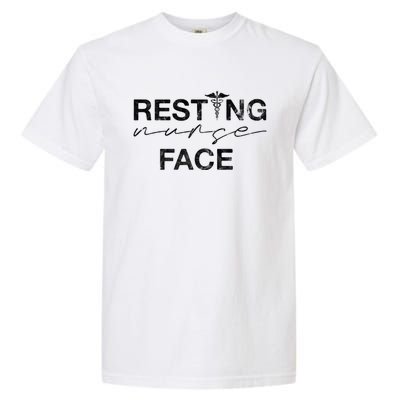 Resting Nurse Face Funny Nurse Sarcastic Gift Garment-Dyed Heavyweight T-Shirt