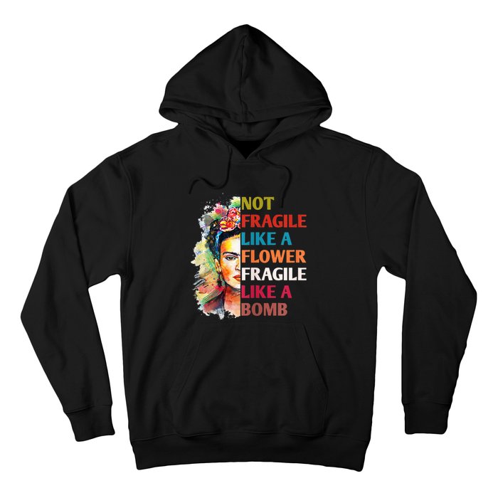 retro Not Fragile Like A Flower Fragile Like A Bomb For Hoodie