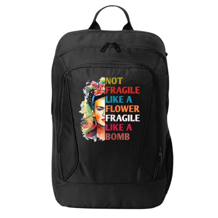 retro Not Fragile Like A Flower Fragile Like A Bomb For City Backpack