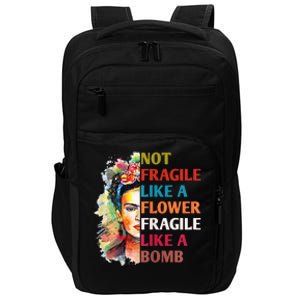 retro Not Fragile Like A Flower Fragile Like A Bomb For Impact Tech Backpack