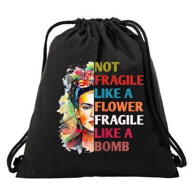 retro Not Fragile Like A Flower Fragile Like A Bomb For Drawstring Bag