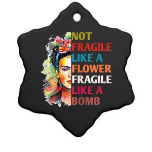 retro Not Fragile Like A Flower Fragile Like A Bomb For Ceramic Star Ornament