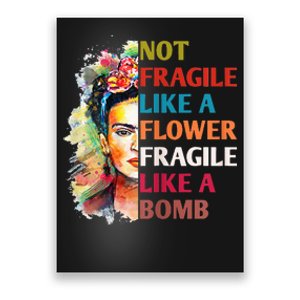 retro Not Fragile Like A Flower Fragile Like A Bomb For Poster