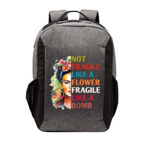 retro Not Fragile Like A Flower Fragile Like A Bomb For Vector Backpack