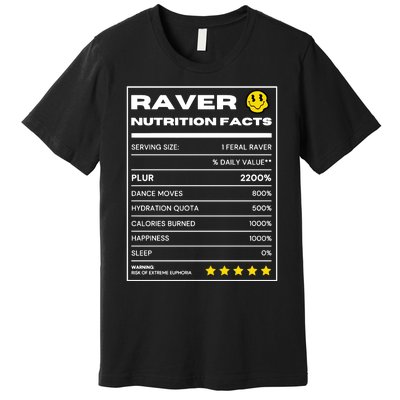 Raver Nutrition Facts Premium T-Shirt