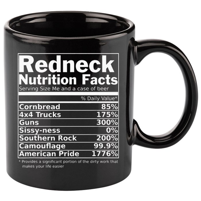Redneck Nutrition Facts Funny 11oz C Handle Ceramic Mug