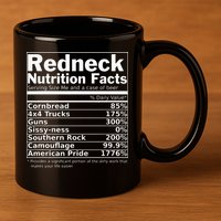 Redneck Nutrition Facts Funny 11oz C Handle Ceramic Mug