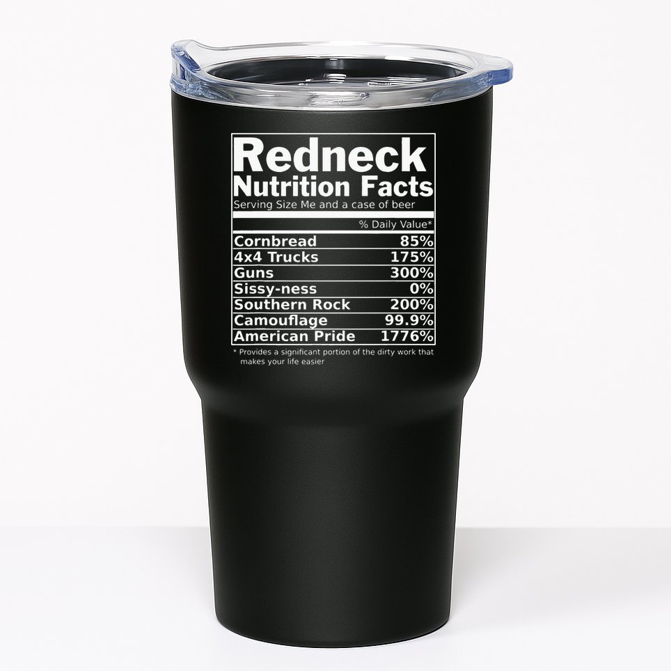 Redneck Nutrition Facts Funny Tumbler