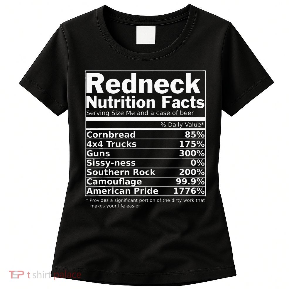 Redneck Nutrition Facts Funny Womens T-Shirt