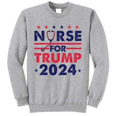 Retro Nurses For Trump 2024 America Stars Flag Stripes Trump Tall Sweatshirt