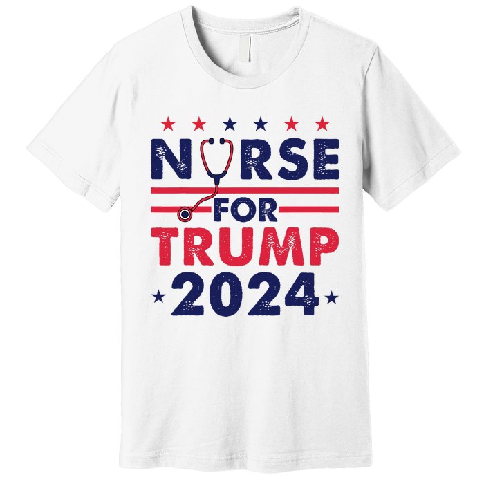 Retro Nurses For Trump 2024 America Stars Flag Stripes Trump Premium T-Shirt