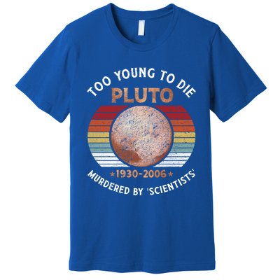 Retro Never Forget Pluto Great Gift Vintage Planet Funny Science Gift Premium T-Shirt