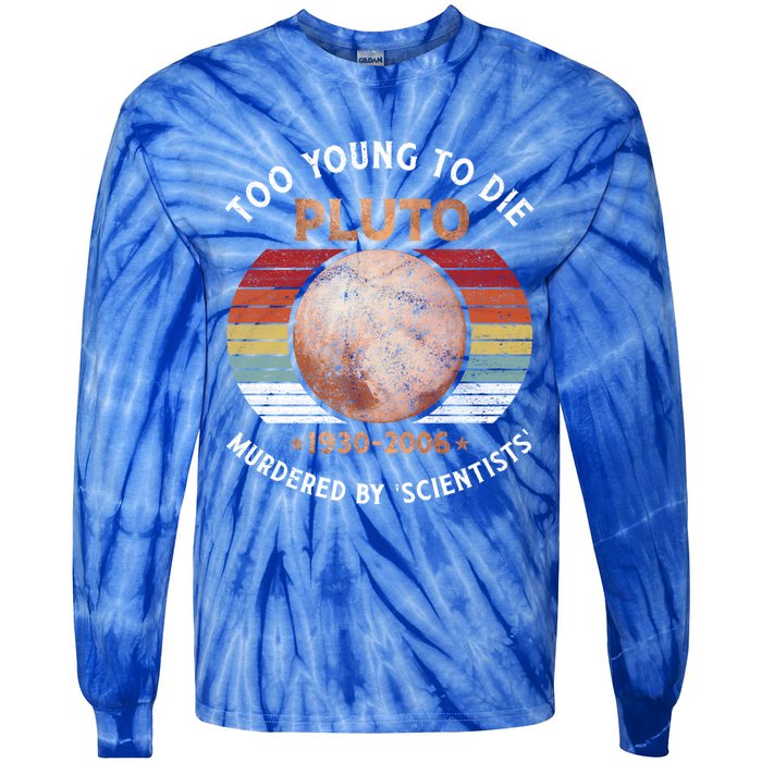 Retro Never Forget Pluto Great Gift Vintage Planet Funny Science Gift Tie-Dye Long Sleeve Shirt