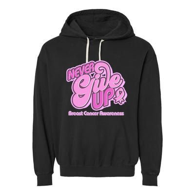 Retro Never Give Up Breast Cancer Awareness Garment-Dyed Fleece Hoodie