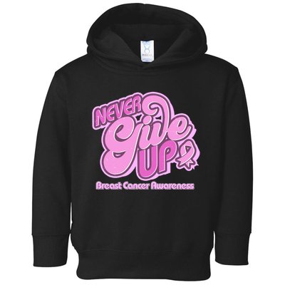 Retro Never Give Up Breast Cancer Awareness Toddler Hoodie