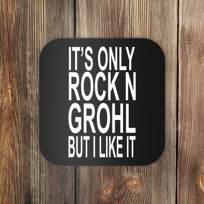 Rock N Grohl Coaster