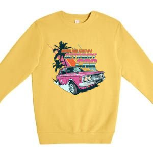 Retro Nothing Good Starts In A Getaway Car Premium Crewneck Sweatshirt