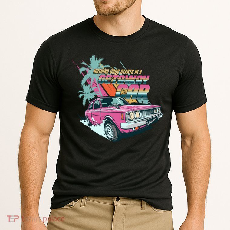 Retro Nothing Good Starts In A Getaway Car Cooling Performance Crew T-Shirt