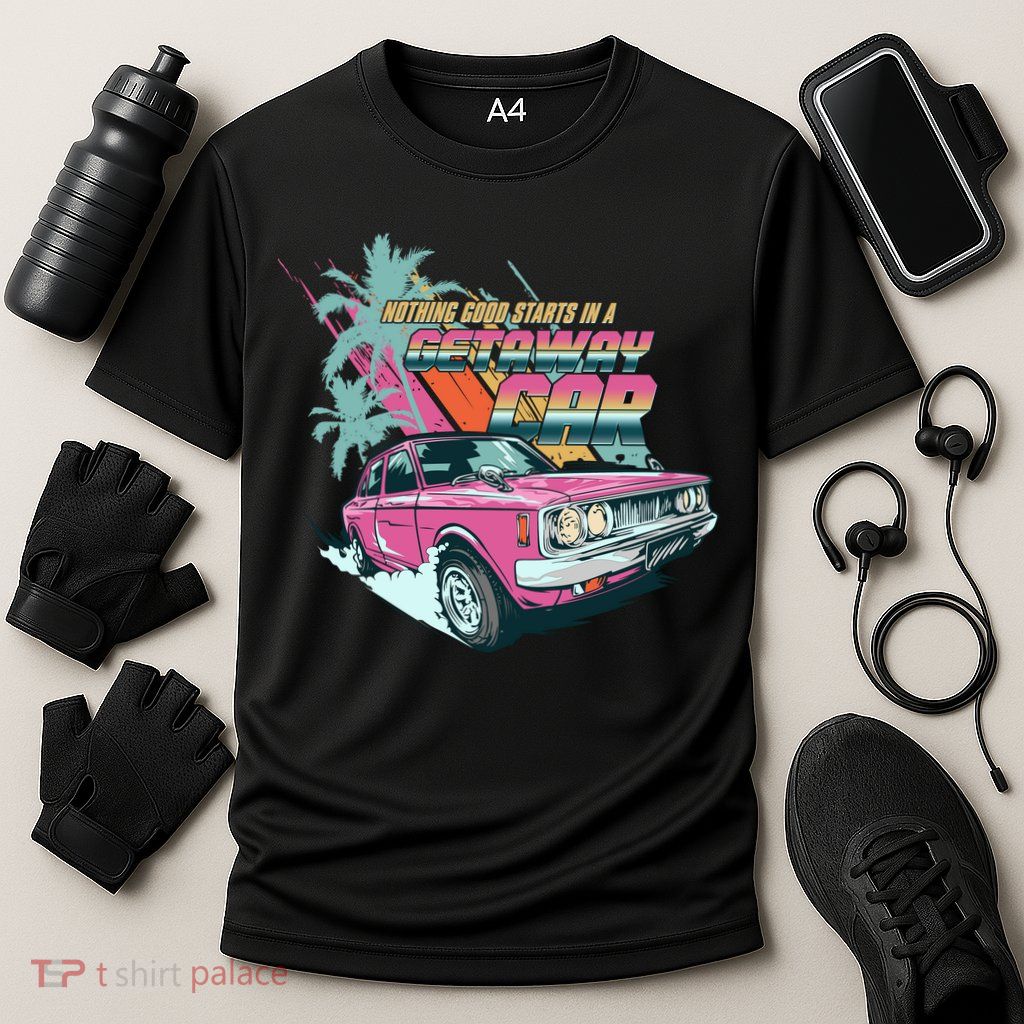 Retro Nothing Good Starts In A Getaway Car Cooling Performance Crew T-Shirt