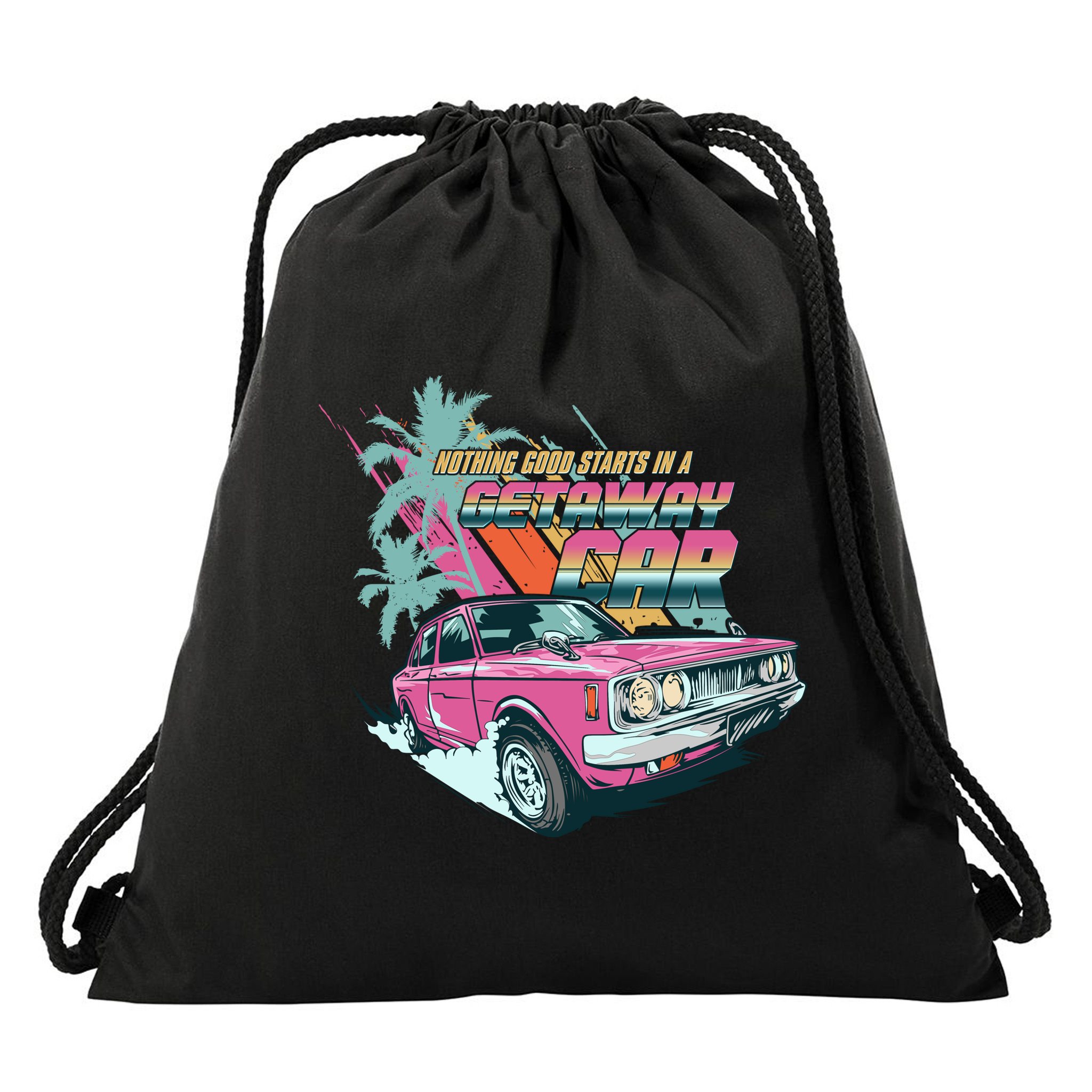 Retro Nothing Good Starts In A Getaway Car Drawstring Bag
