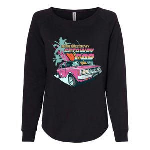 Retro Nothing Good Starts In A Getaway Car Womens California Wash Sweatshirt