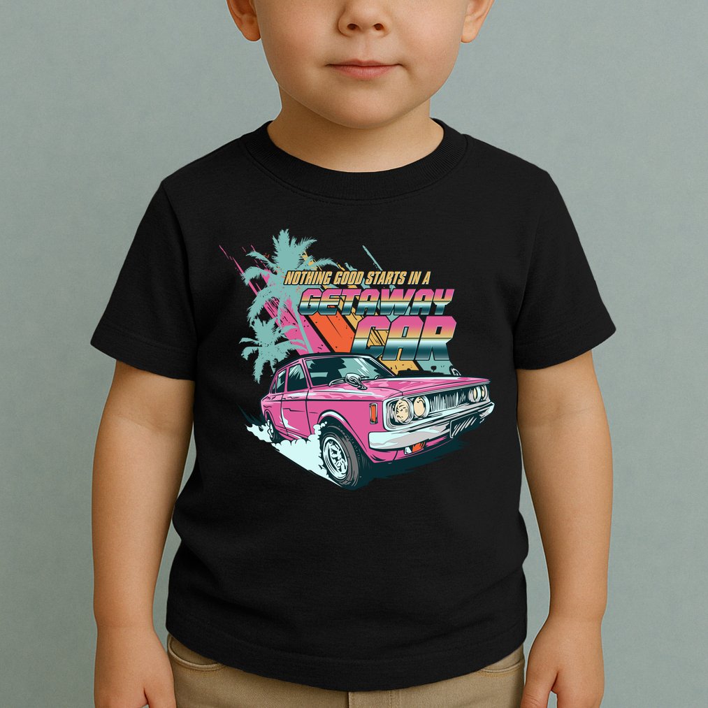 Retro Nothing Good Starts In A Getaway Car Toddler T-Shirt