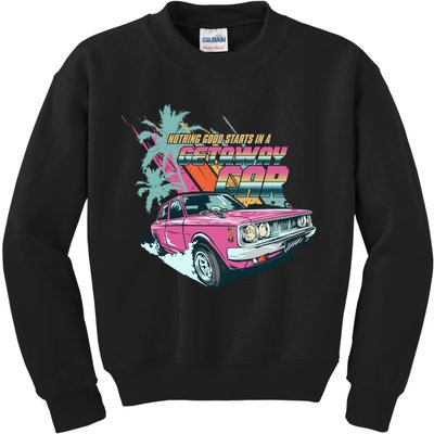 Retro Nothing Good Starts In A Getaway Car Kids Sweatshirt