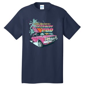 Retro Nothing Good Starts In A Getaway Car Tall T-Shirt