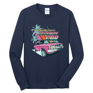 Retro Nothing Good Starts In A Getaway Car Tall Long Sleeve T-Shirt