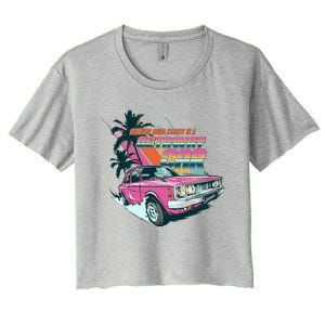 Retro Nothing Good Starts In A Getaway Car Women's Crop Top Tee