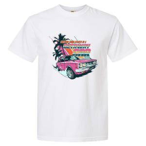 Retro Nothing Good Starts In A Getaway Car Garment-Dyed Heavyweight T-Shirt