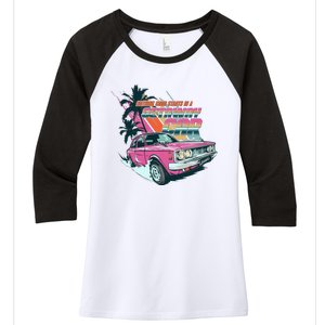 Retro Nothing Good Starts In A Getaway Car Women's Tri-Blend 3/4-Sleeve Raglan Shirt