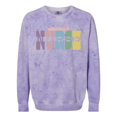 Research Nurse Gift Nursing Squad Appreciation Clinical Gift Colorblast Crewneck Sweatshirt