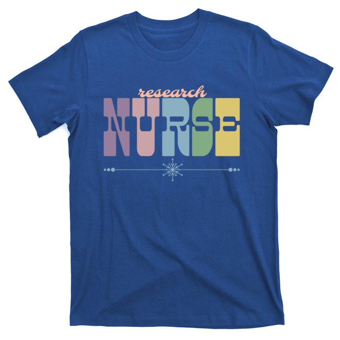 Research Nurse Gift Nursing Squad Appreciation Clinical Gift T-Shirt