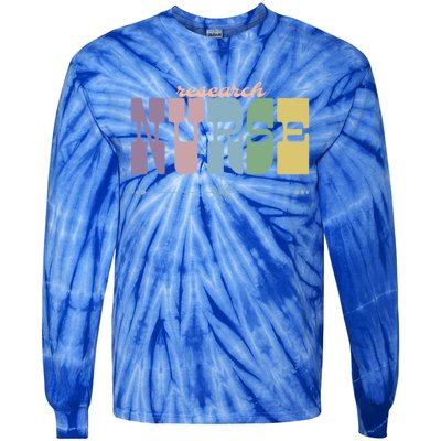 Research Nurse Gift Nursing Squad Appreciation Clinical Gift Tie-Dye Long Sleeve Shirt