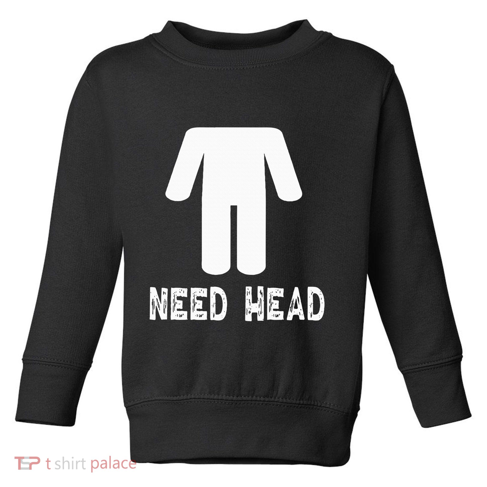 retro Need Head Adult Headless Man Toddler Sweatshirt