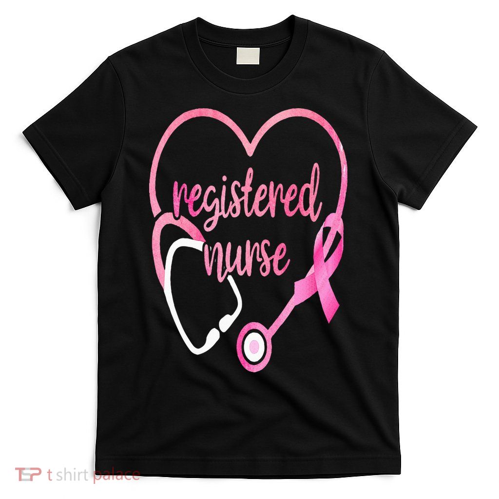 Registered Nurse Heart Stethoscope Pink Ribbon Breast Cancer T-Shirt