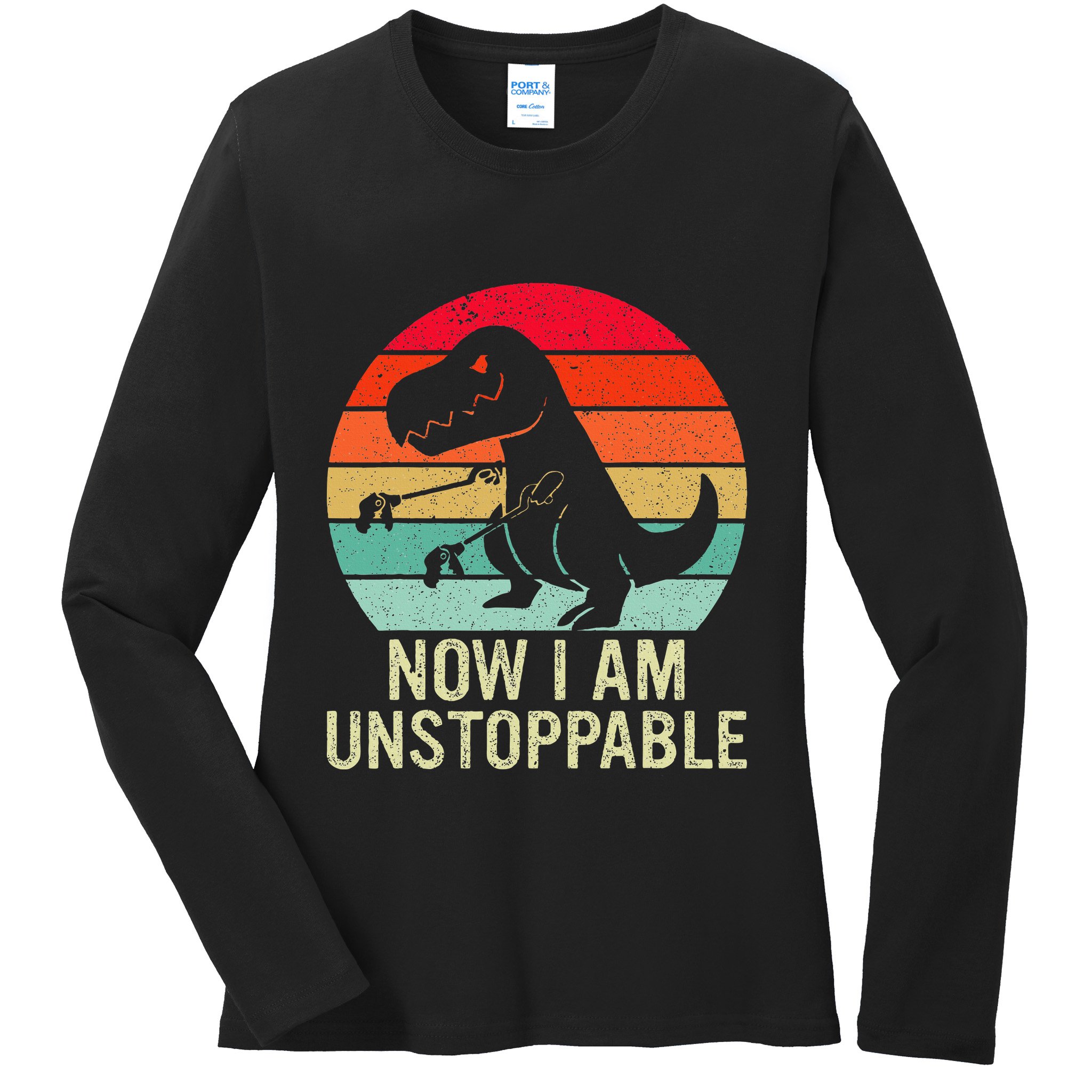 Retro Now I Am Unstoppable Ladies Long Sleeve Shirt