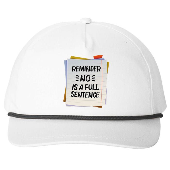 Reminder No Is A Full Sentence Inspirational Life Snapback Five-Panel Rope Hat