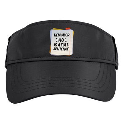 Reminder No Is A Full Sentence Inspirational Life Adult Drive Performance Visor