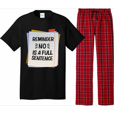 Reminder No Is A Full Sentence Inspirational Life Pajama Set