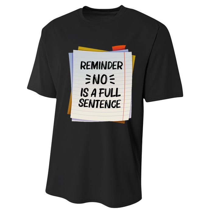 Reminder No Is A Full Sentence Inspirational Life Performance Sprint T-Shirt